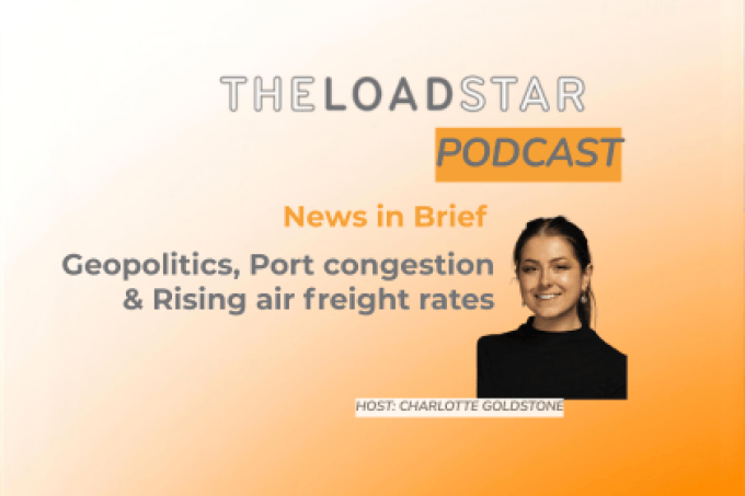 News in Brief Podcast | Week 36 2026 | Geopolitics, port congestion & rising air freight rates 